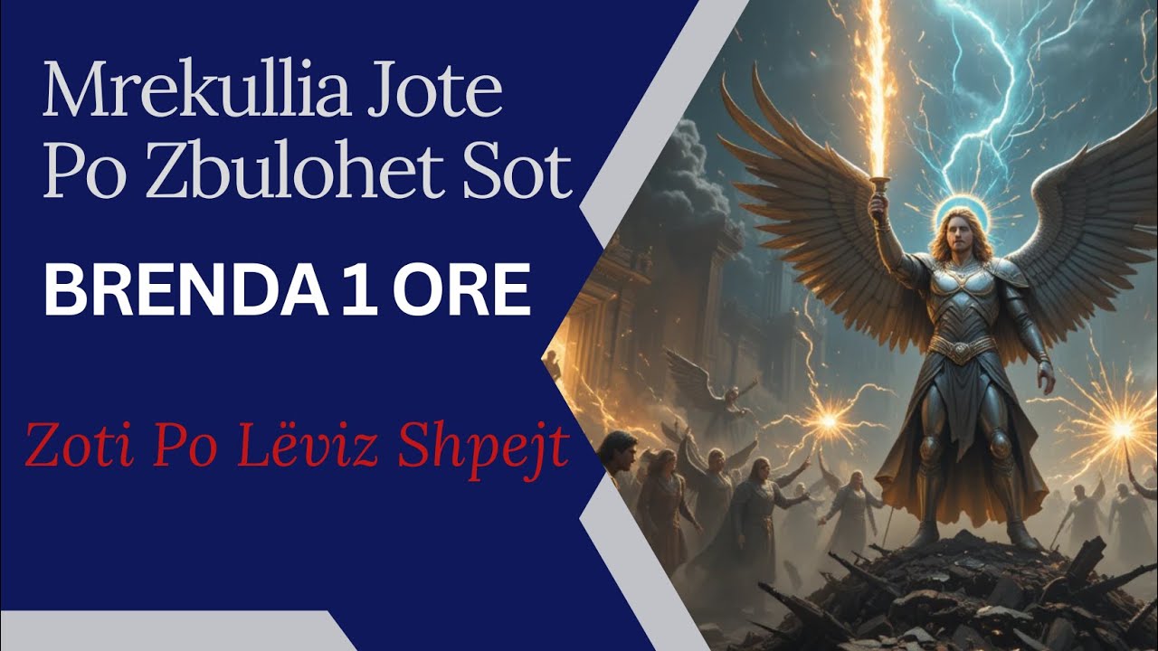Mrekullia Jote Po Zbulohet Sot