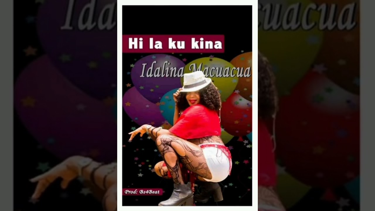 Idalina Macuacua - Hilaku kina 🔥