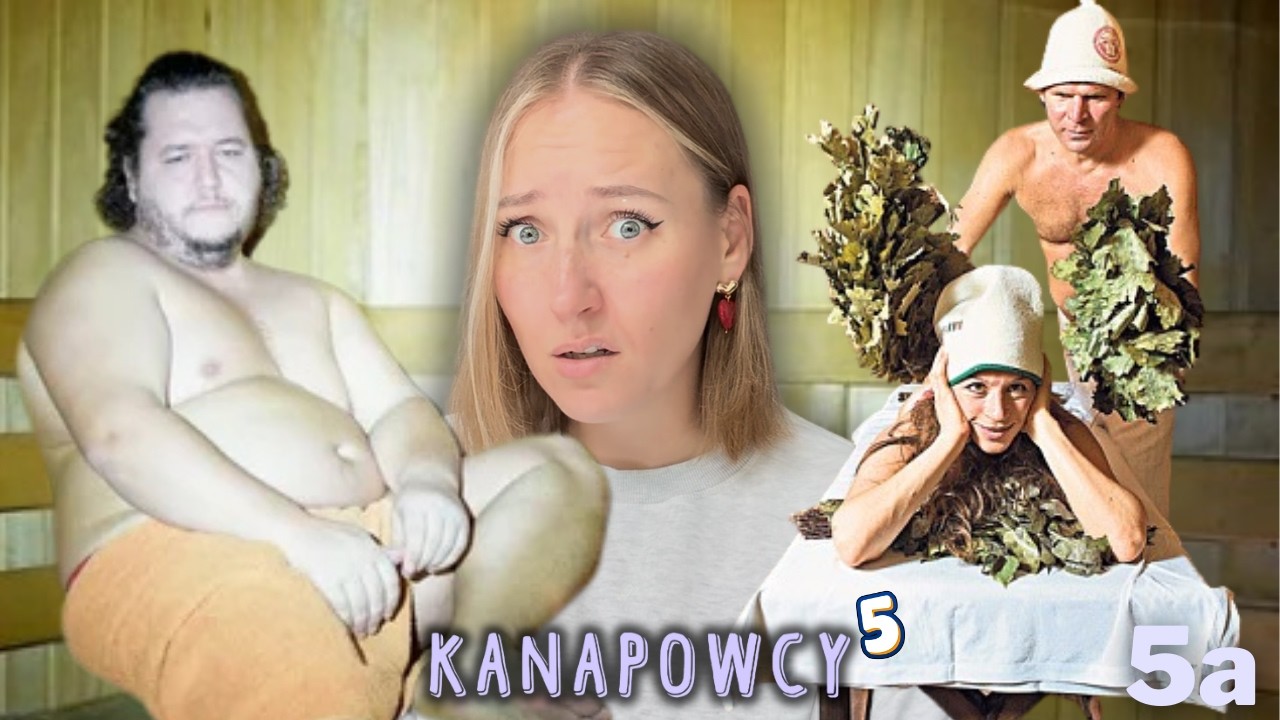 DZIWNY ODCINEK W SAUNIE 🥵😳 |  Kanapowcy 5 odc. 5a
