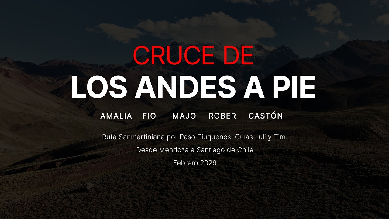 Cruce de los Andes a pie | 70 km de Argentina a Chile en 6 días (4K)