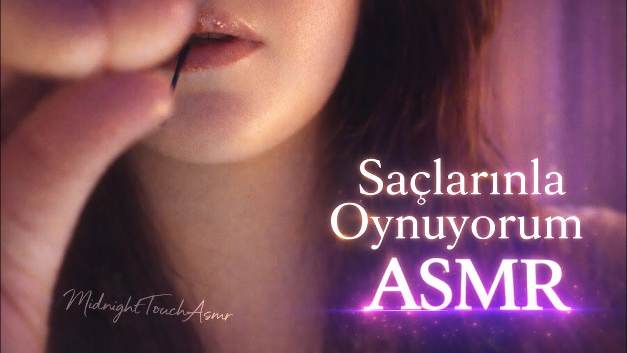 ASMR TÜRKÇE | Saçlarınla Oynuyorum🤍💜Hair Play💎