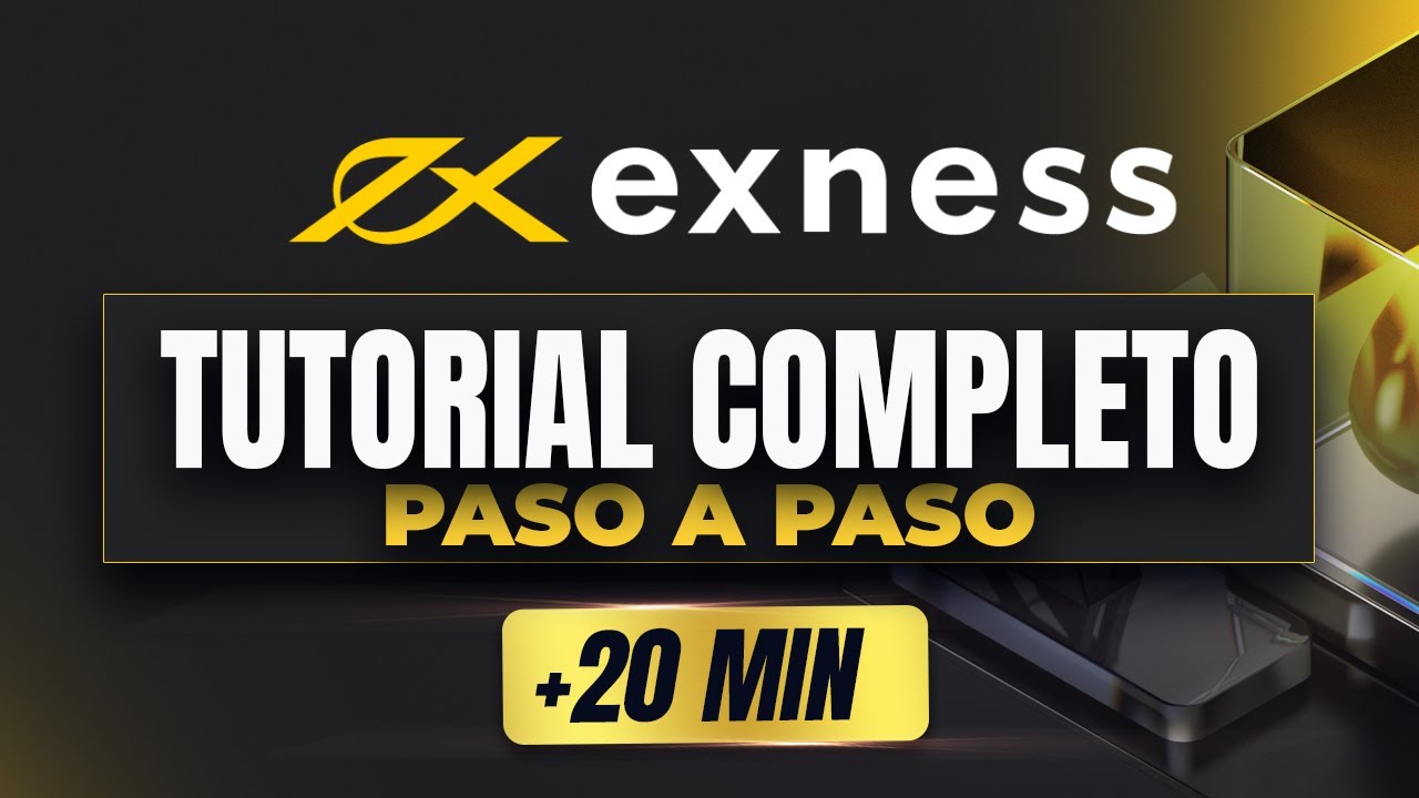 Tutorial Completo EXNESS en Español 🔥 Paso a Paso para Principiantes