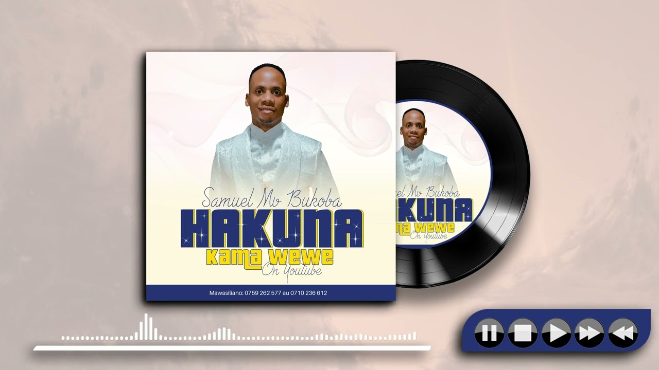 Samwel Mv Bukoba_Hakuna kama wewe