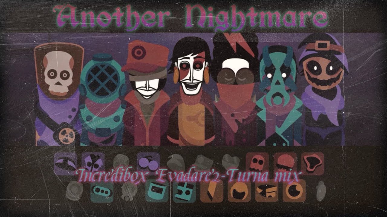 Another Nightmare - Incredibox Evadare2 Turna mix (warning:horror)