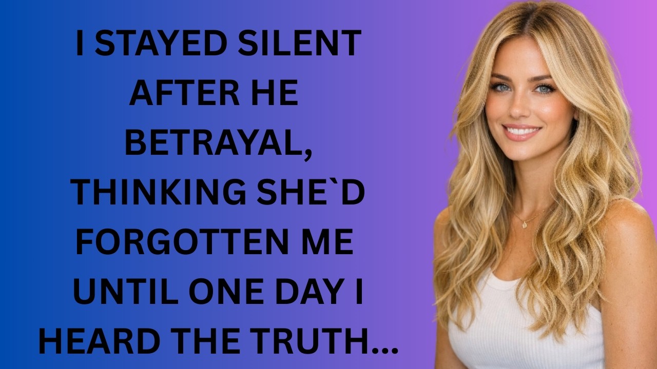 I Stayed Silent After Her Betrayal, Thinking She’d Forgotten Me — Until One Day I Heard the Truth