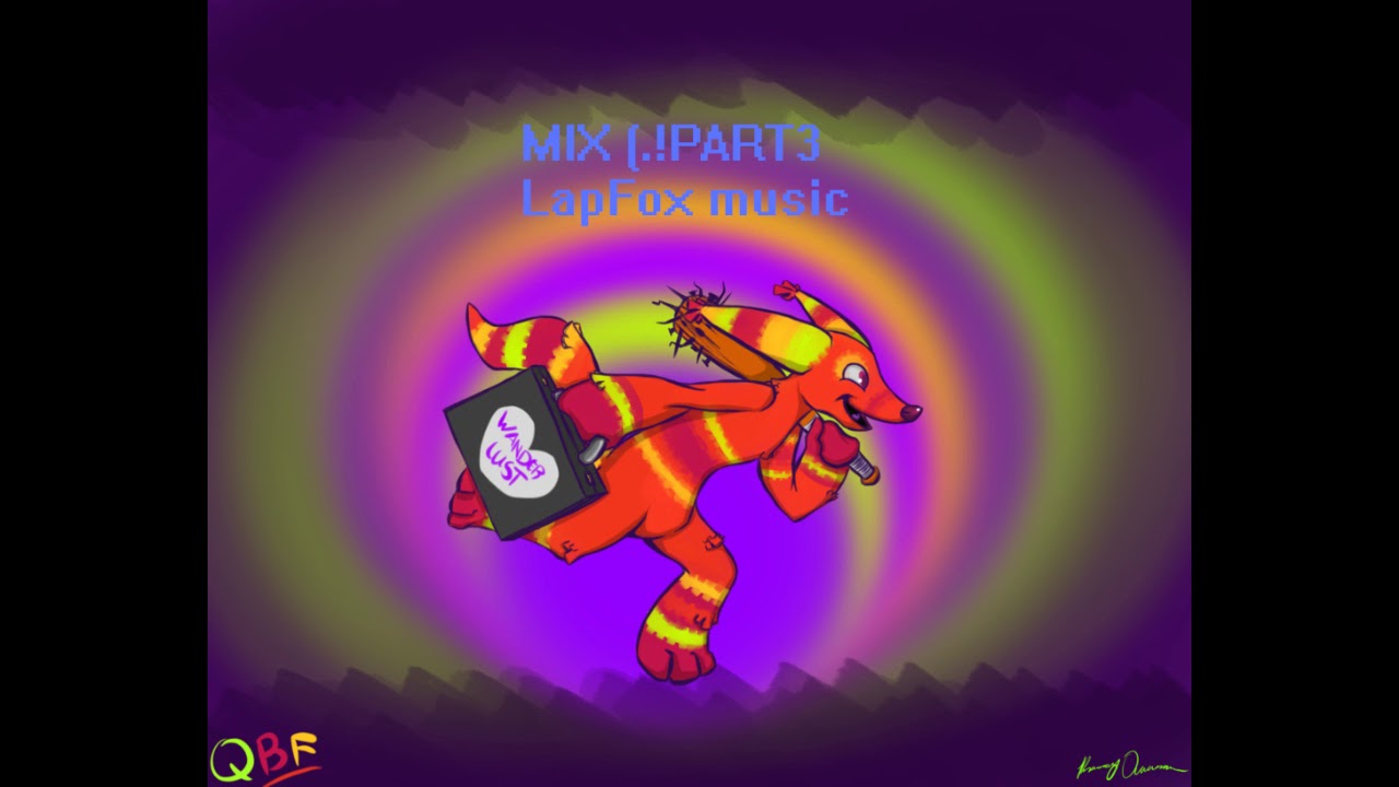 Part 3 of Best of LapFox/VULPvibe/Halley Labs| DJ 3z