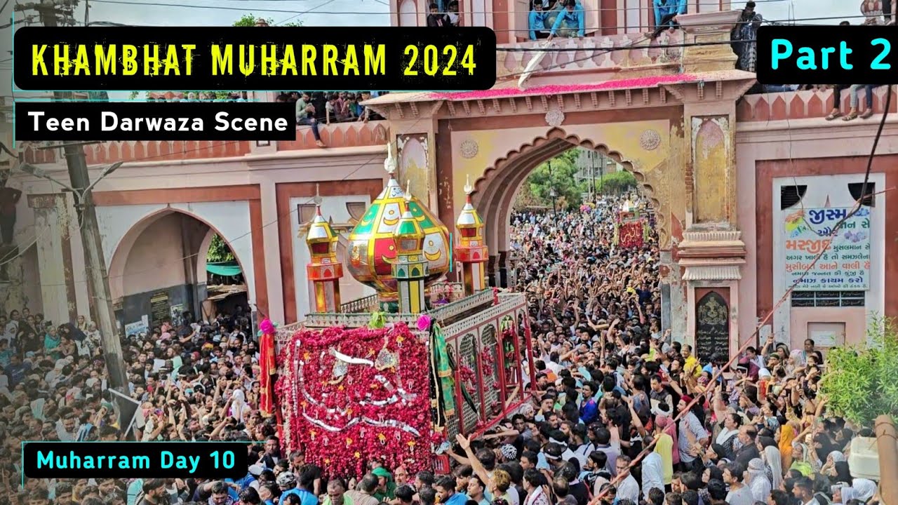 Khambhat Muharram 2024 | Teen Darwaza Scene | Part 2 | Mohammad Yasin Official