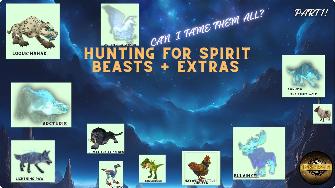 Hunting For All The Spirit Beasts pt.1 + Extras