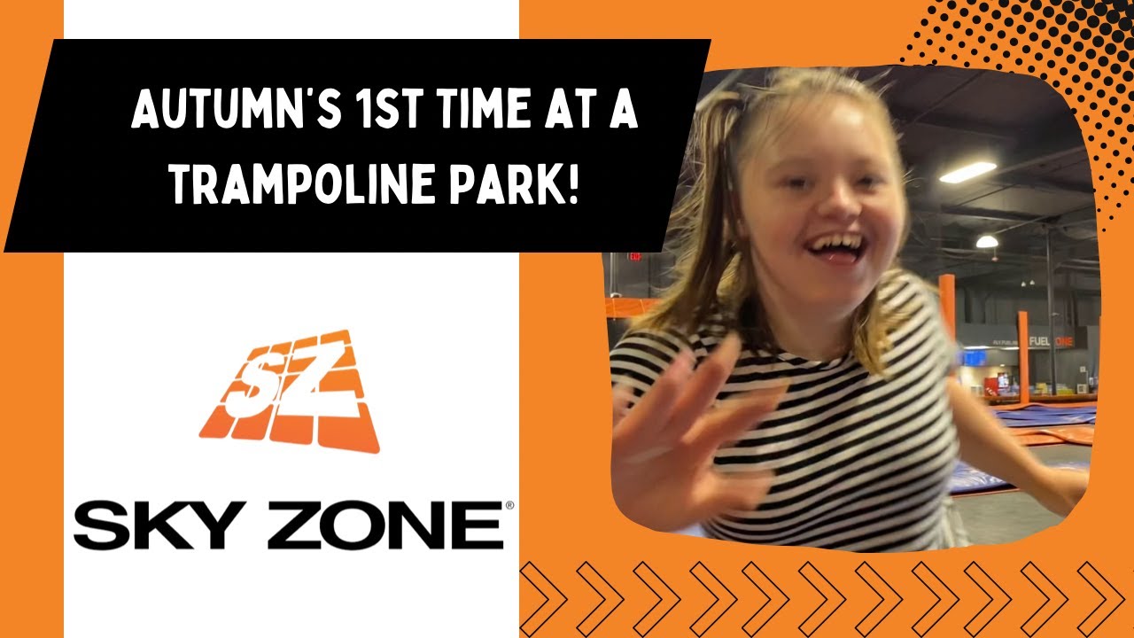 Autumn's 1st Time At A Trampoline Park! / Get Fit With Autumn