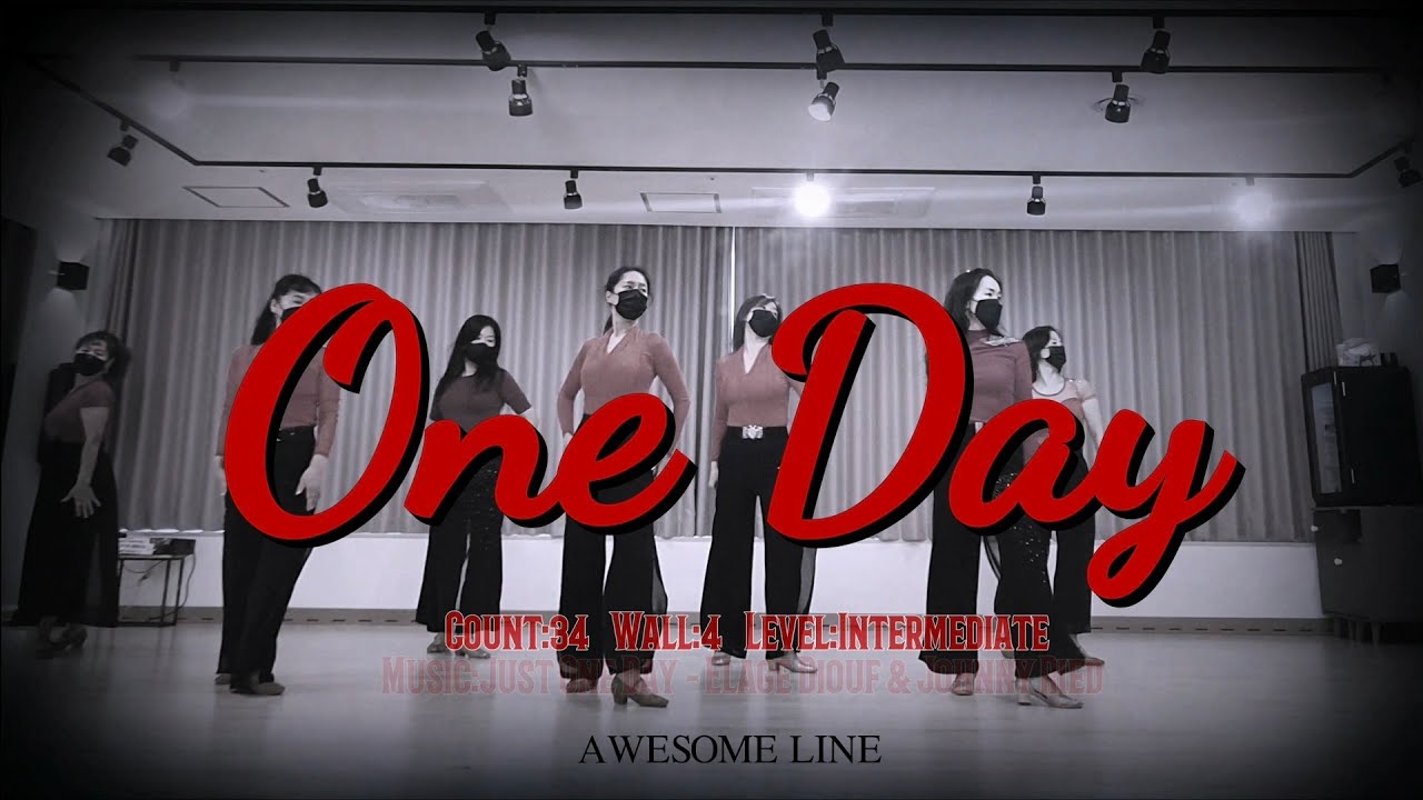 One Day Line Dance Demo/원데이/중급NC2/Regina Cheung/Will Bos/Just One Day/Élage Diouf/Johnny Ried