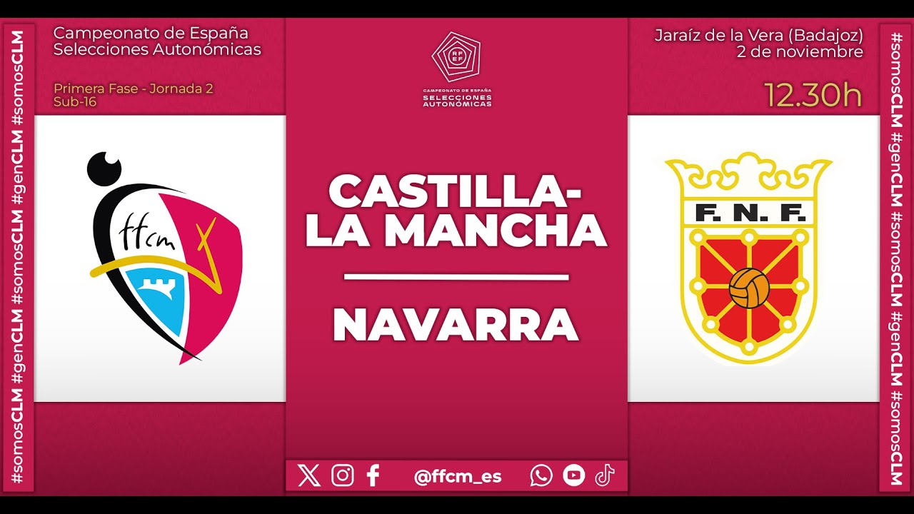 Campeonato de España Selecciones Autonómicas: Castilla-La Mancha - Navarra, sub-16