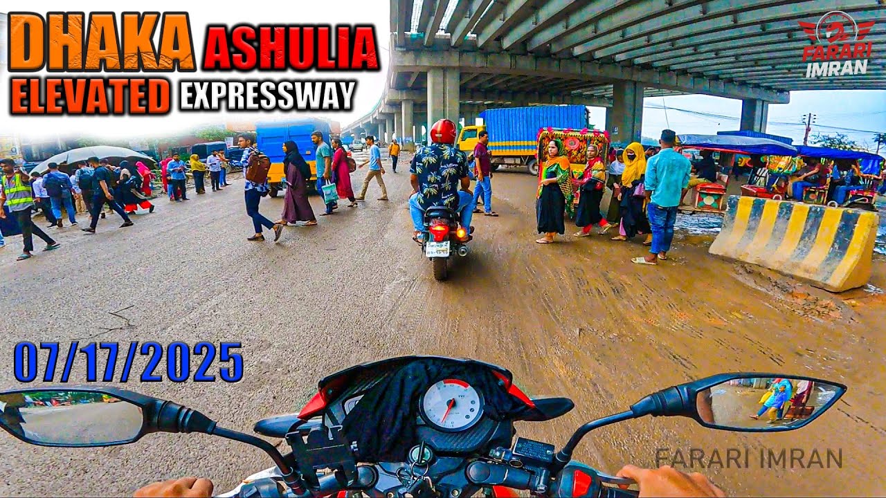 ঢাকা আশুলিয়া এলিভেটেড এক্সপ্রেসওয়ে 🛣️ DHAKA Ashulia Elevated Expressway 🛣️ || FARARI IMRAN ||