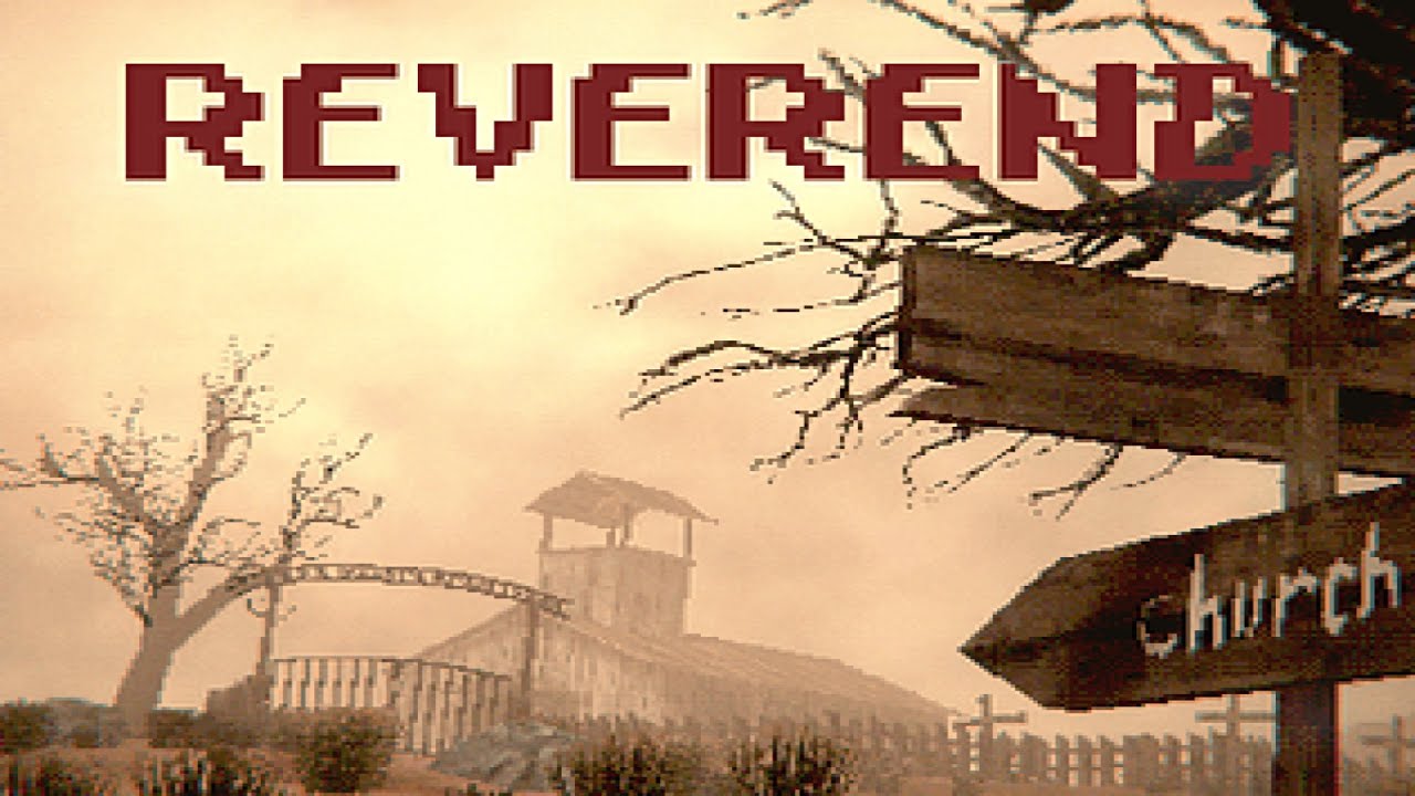 Reverend (Gameplay)