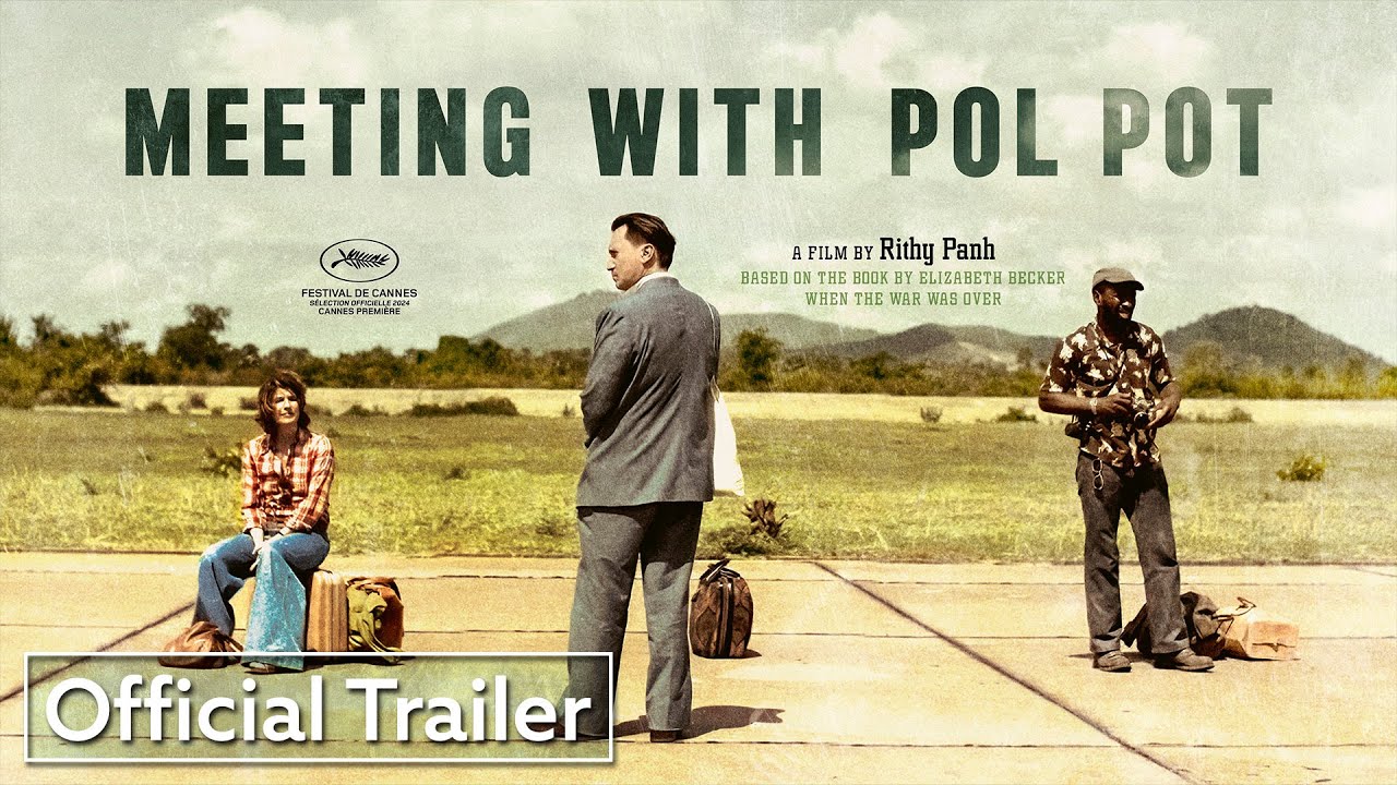 Meeting with Pol Pot | Official Trailer HD | Strand Releasing