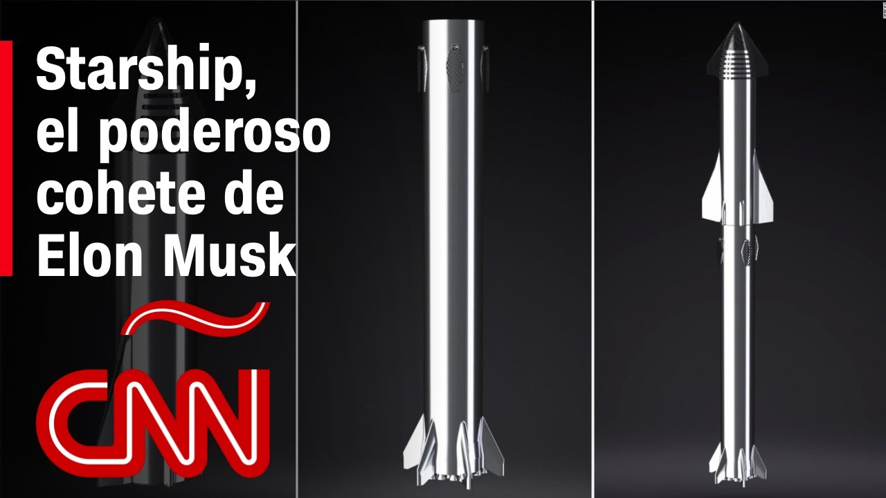 Starship: así es el poderoso cohete de Elon Musk