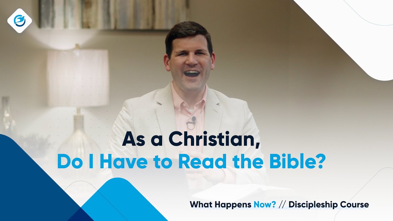 I'm a New Christian - Do I Have to Read the Bible? // FWC's Discipleship Course (Pt. 2)