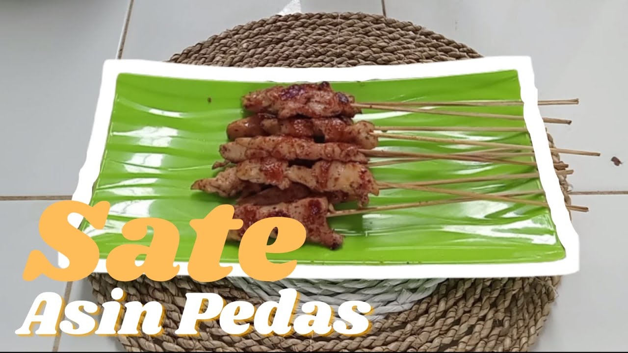 Sate Ayam Asin Pedas