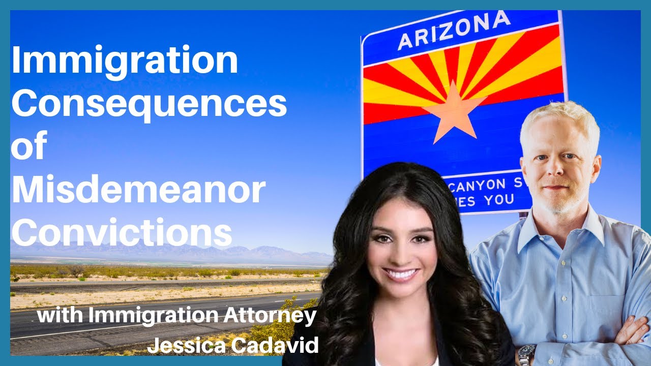 Immigration Consquences of Misdemeanor Convictions
