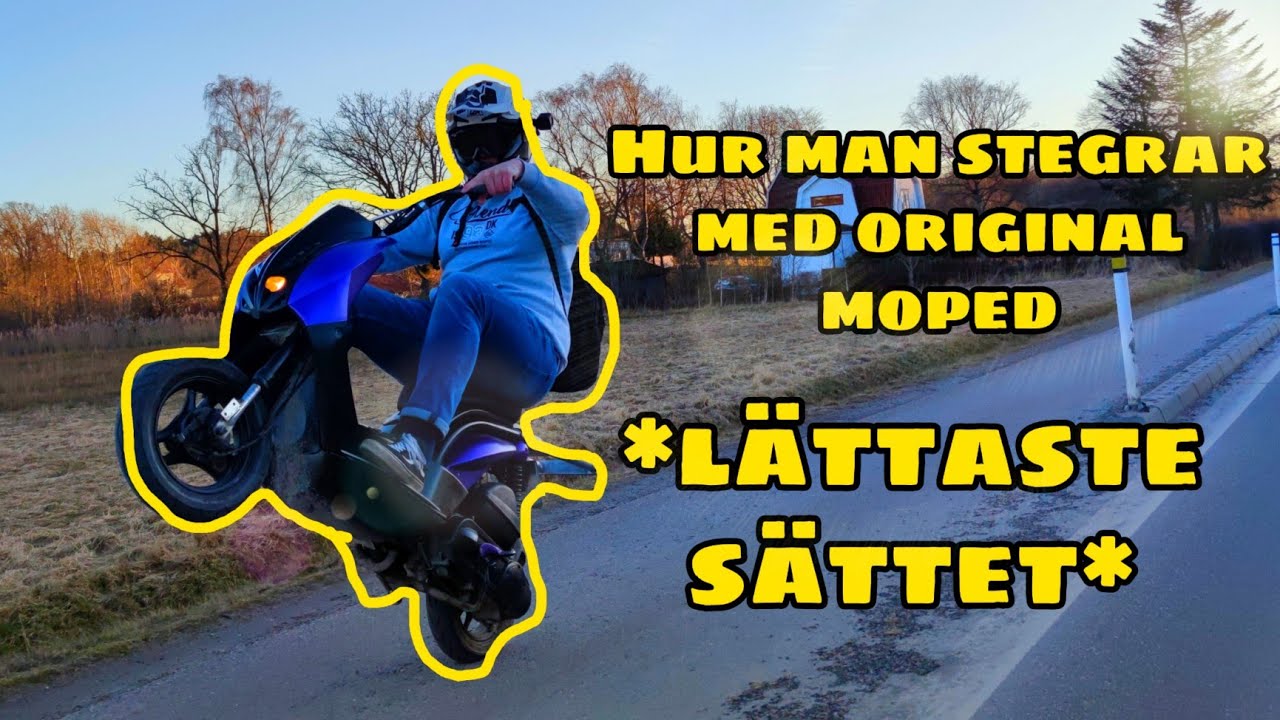Hur man stegrar med orginal/trimmad moppe (scooter)
