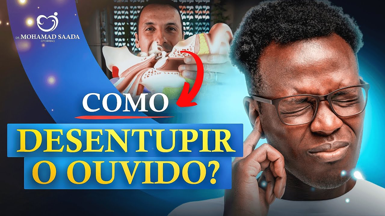 COMO DESENTUPIR O OUVIDO?