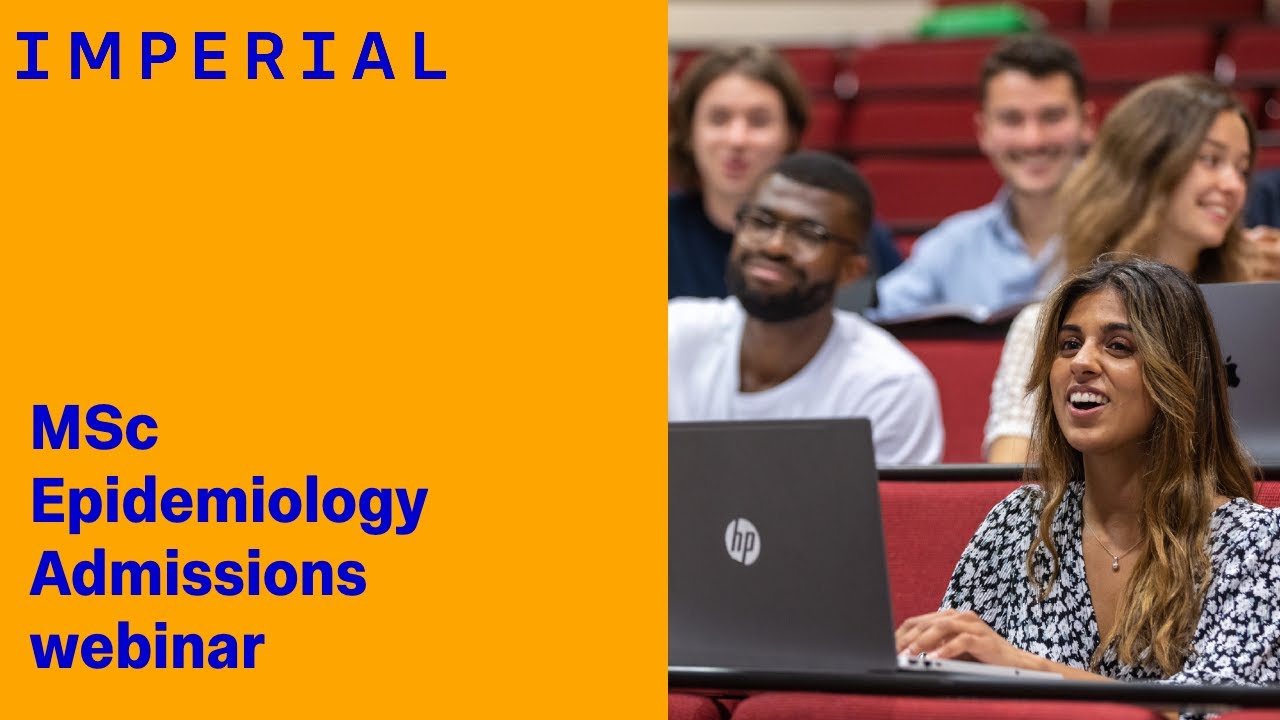 MSc in Epidemiology Admissions Webinar November 2025 | Imperial College London