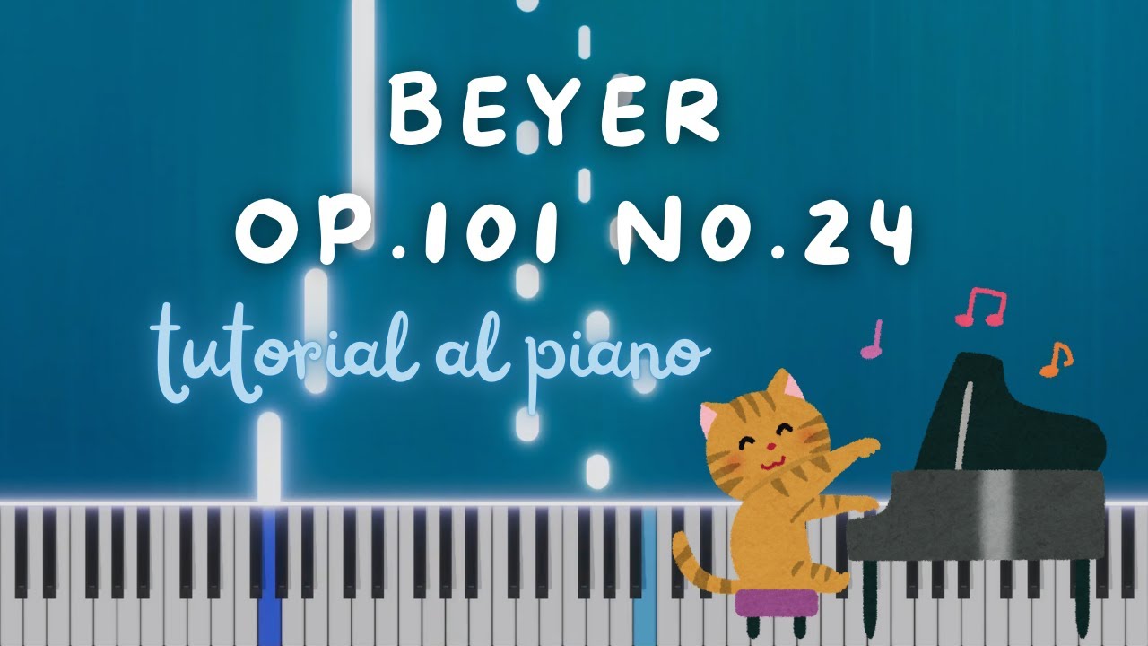 TUTORIAL AL PIANO: Op. 101 no. 24 de Ferdinand Beyer