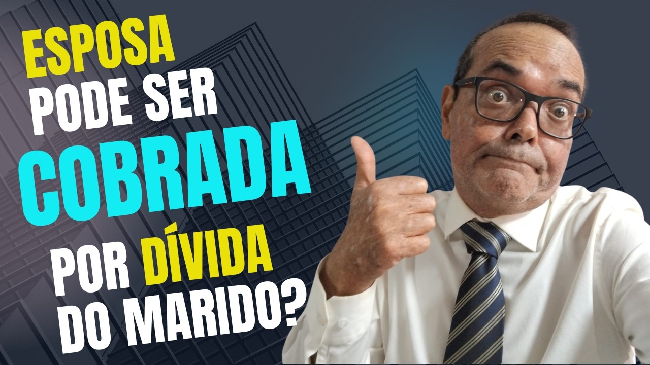 A ESPOSA PODE SER COBRADA POR DÍVIDA DO MARIDO?
