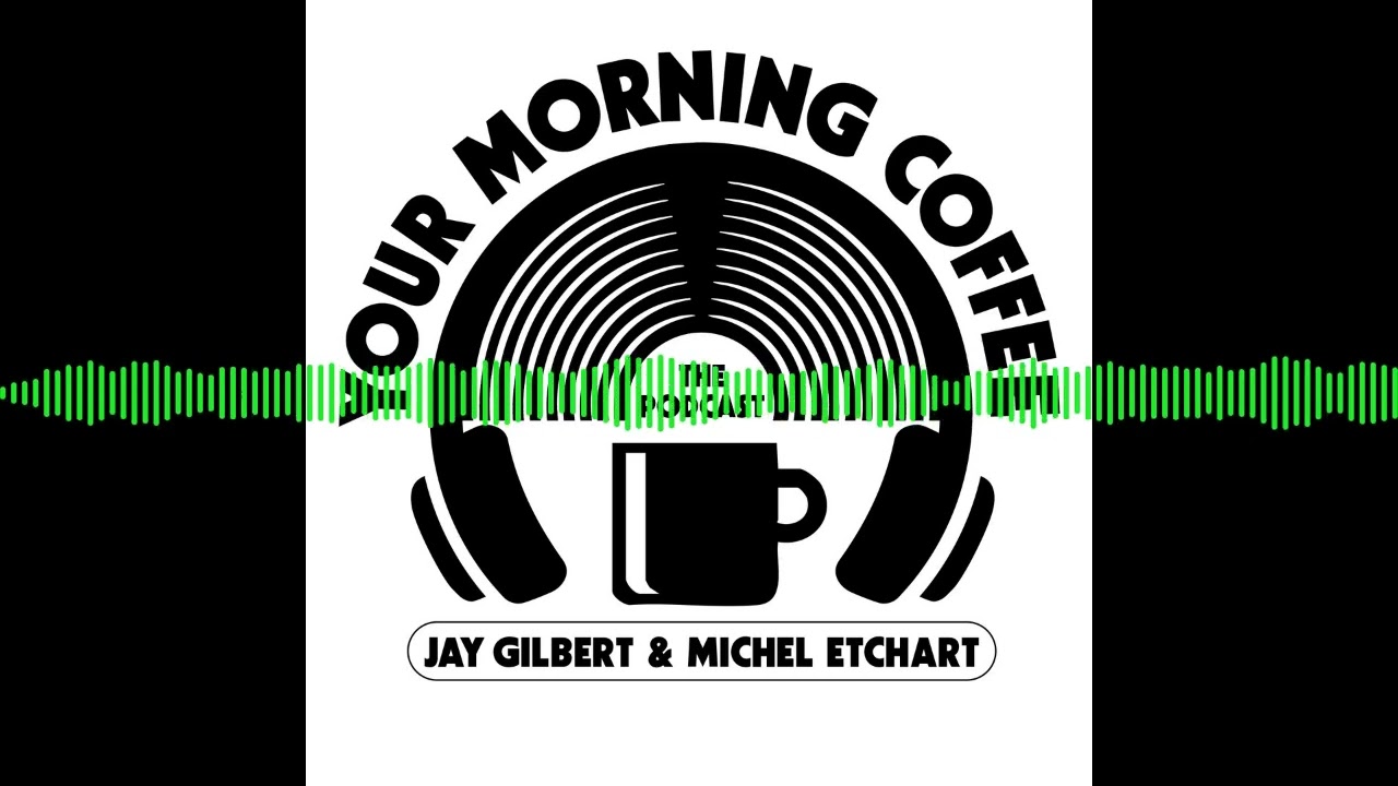 Your Morning Coffee Podcast - Episode 286