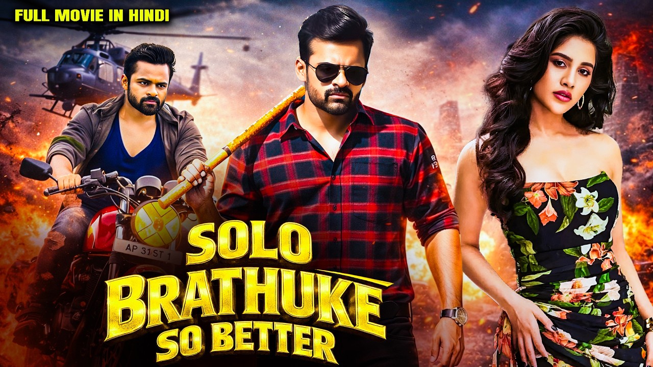 Solo Brathuke So Better | New (2026) Released South Indian Movie Dubbed In Hindi | Action Movie