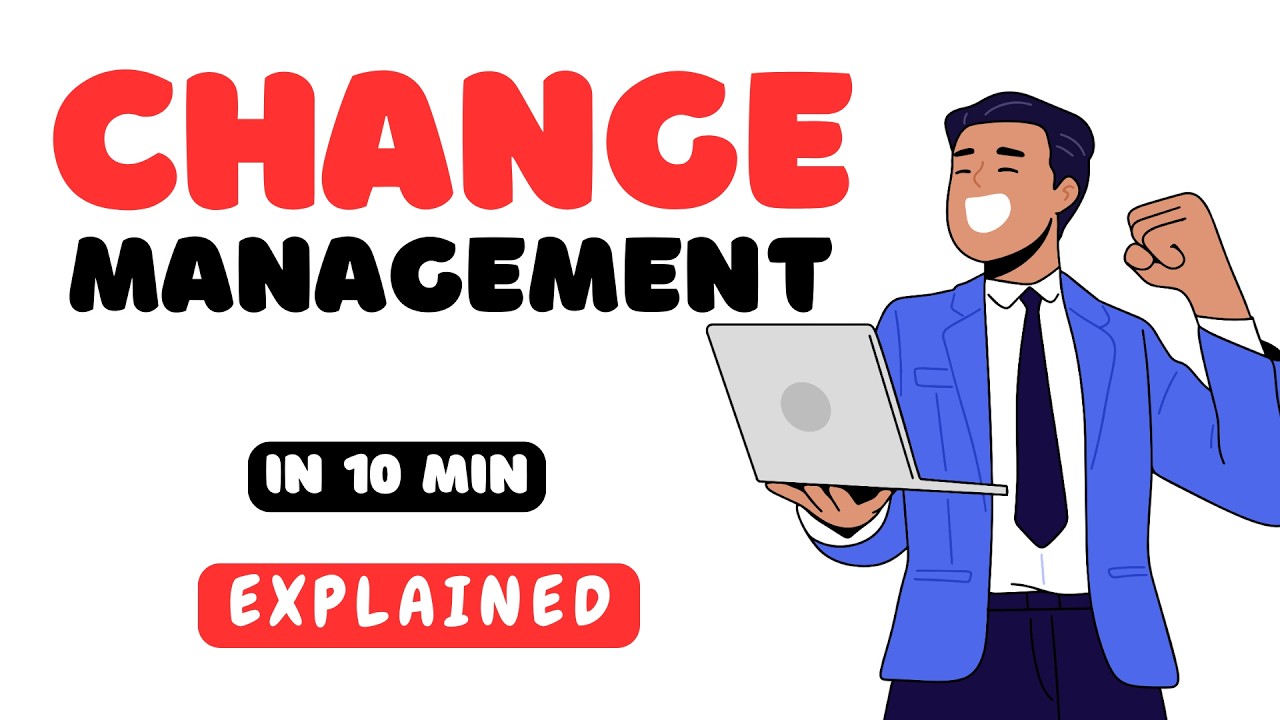 What Is Change Management? Explained in 10 minutes
