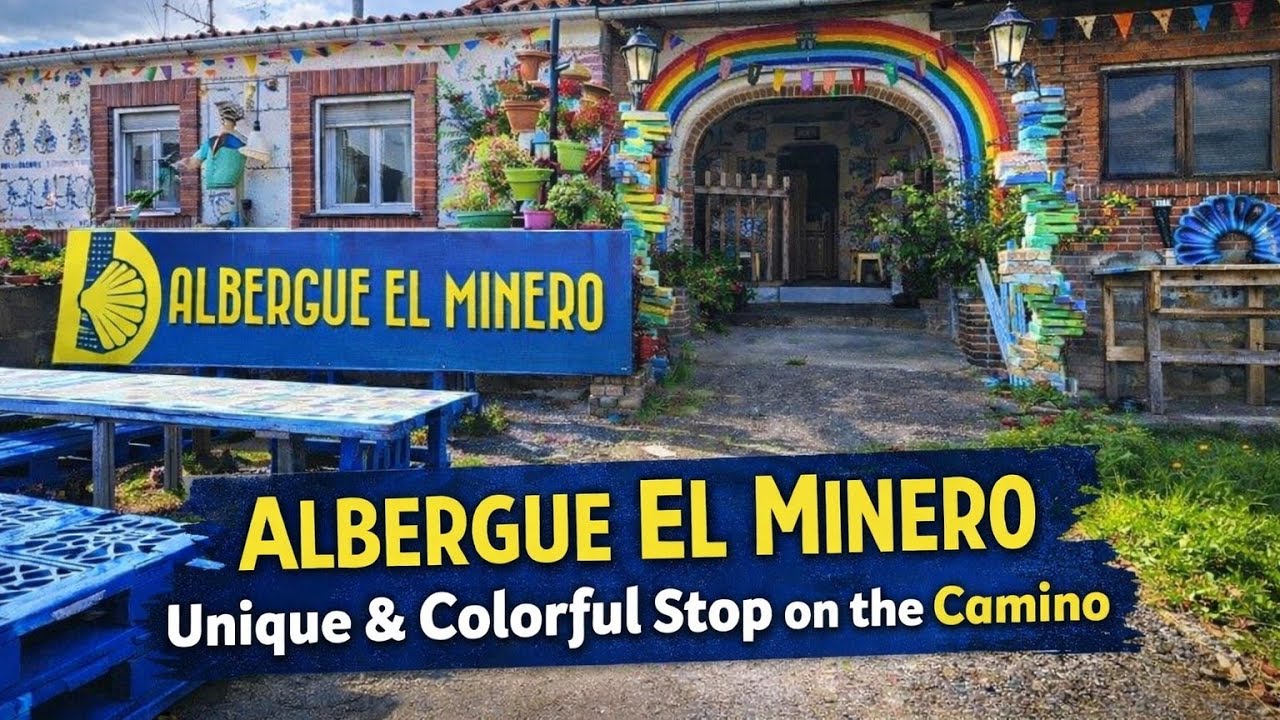 Albergue El Minero | Everything You Need to Know La Pereda (Past La Espina)