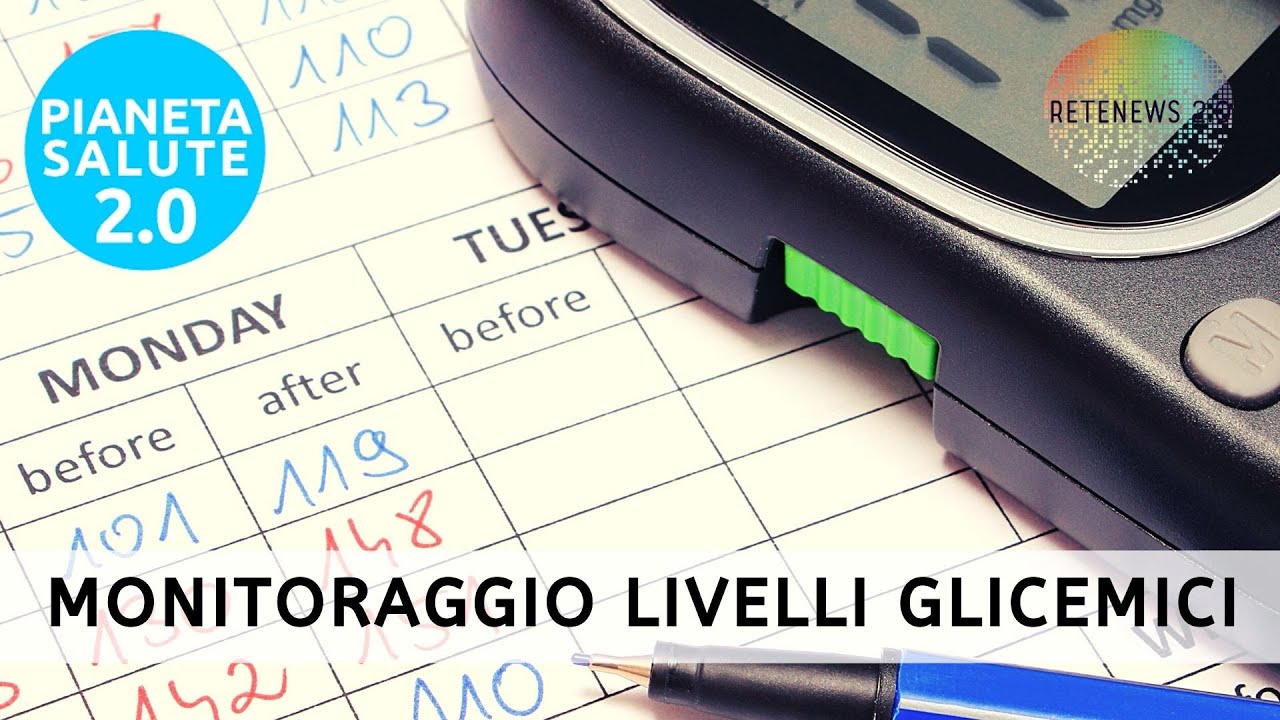 Monitoraggio dei livelli glicemici nel paziente diabetico. PIANETA SALUTE 2.0