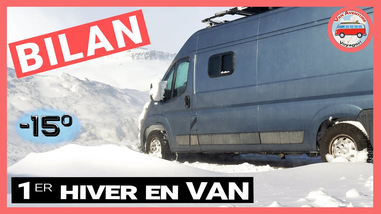 Passer l'hiver en VAN aménagé : 1er BILAN !