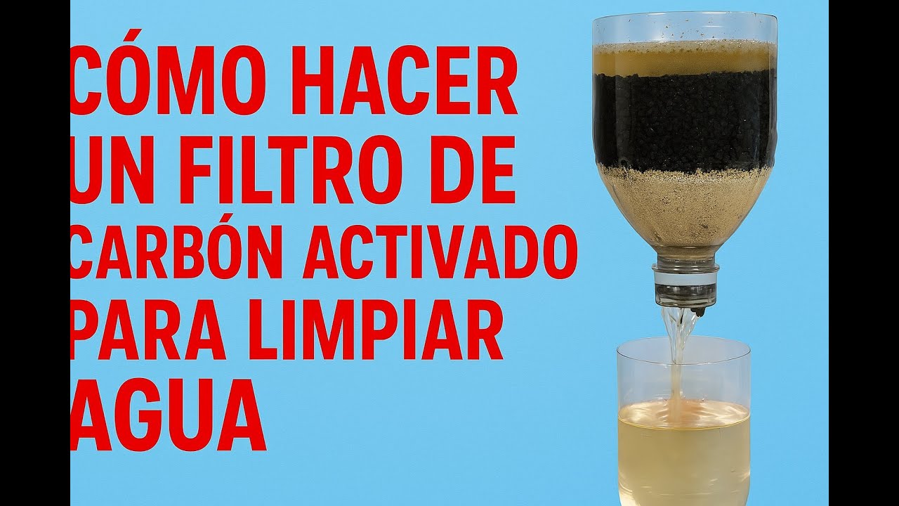 Cómo hacer un filtro de carbón activado para limpiar agua
