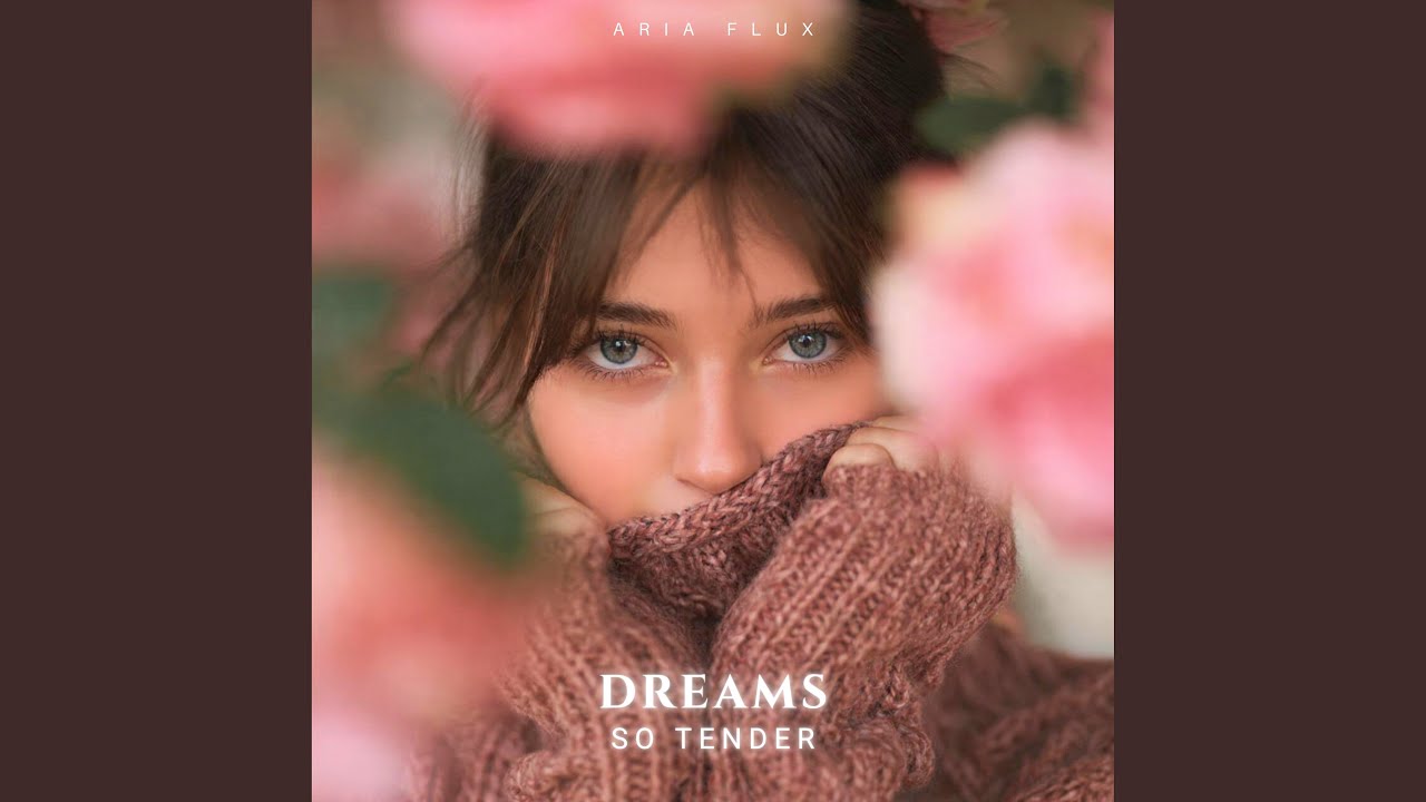 Dreams So Tender