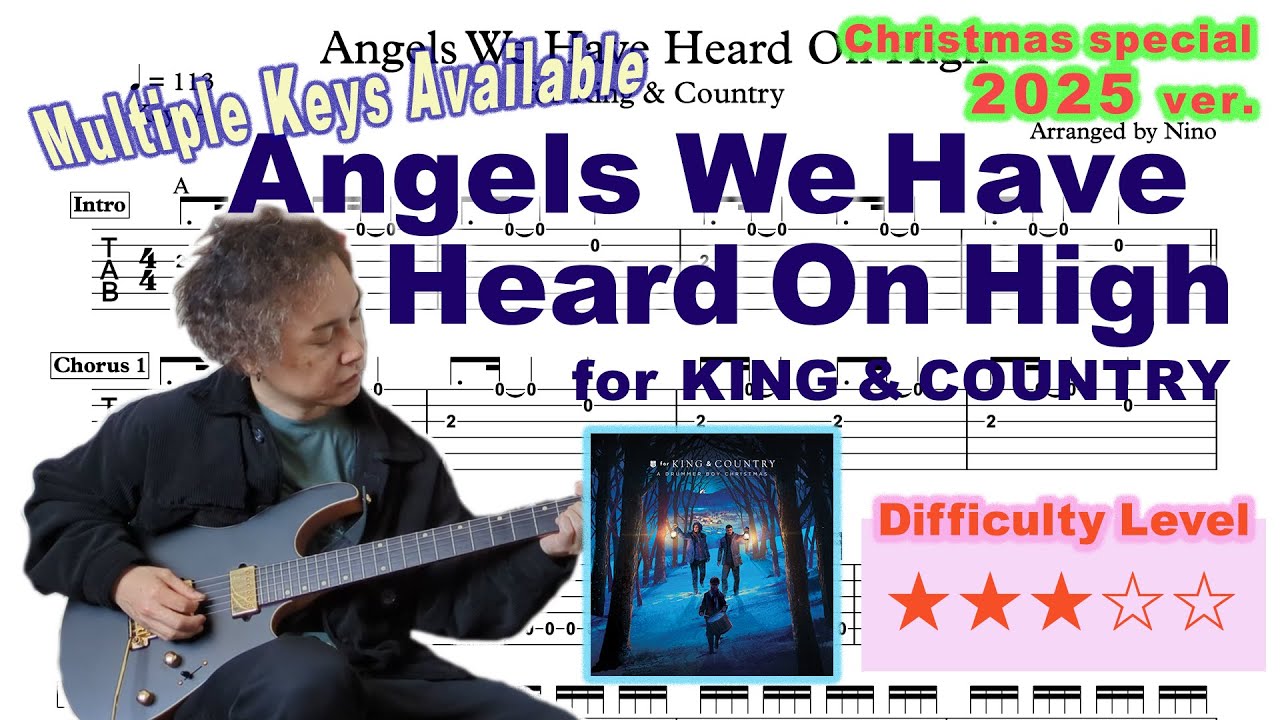 Angels We Have Heard on High–for KING & COUNTRY | Guitar Playthrough Key of A + Other Keys Available