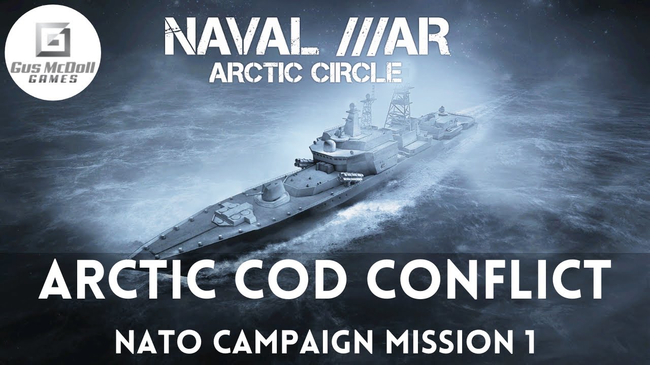 NATO Campaign Mission 01 Arctic Cod Conflict - Naval War Arctic Circle
