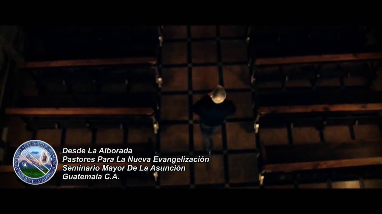 Desde la alborada - Pastores Para La Nueva Evangelización