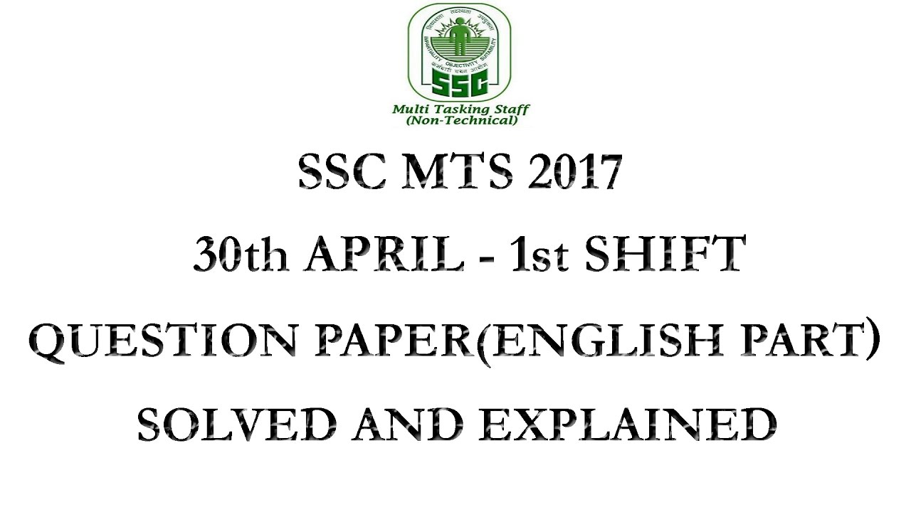 SSC MTS 2017, 30th April (1st Shift) Question (English part) Solved and Explained in details