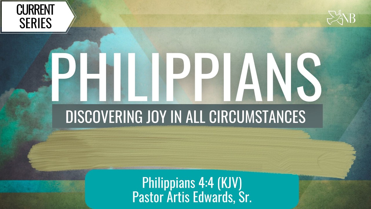 Again I Say Rejoice | Pastor Artis Edwards, Sr.