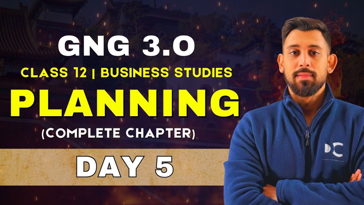 GnG Day 5 | Planning - Chapter 4 | Business studies | Class 12 | Must Watch 🔥🔥
