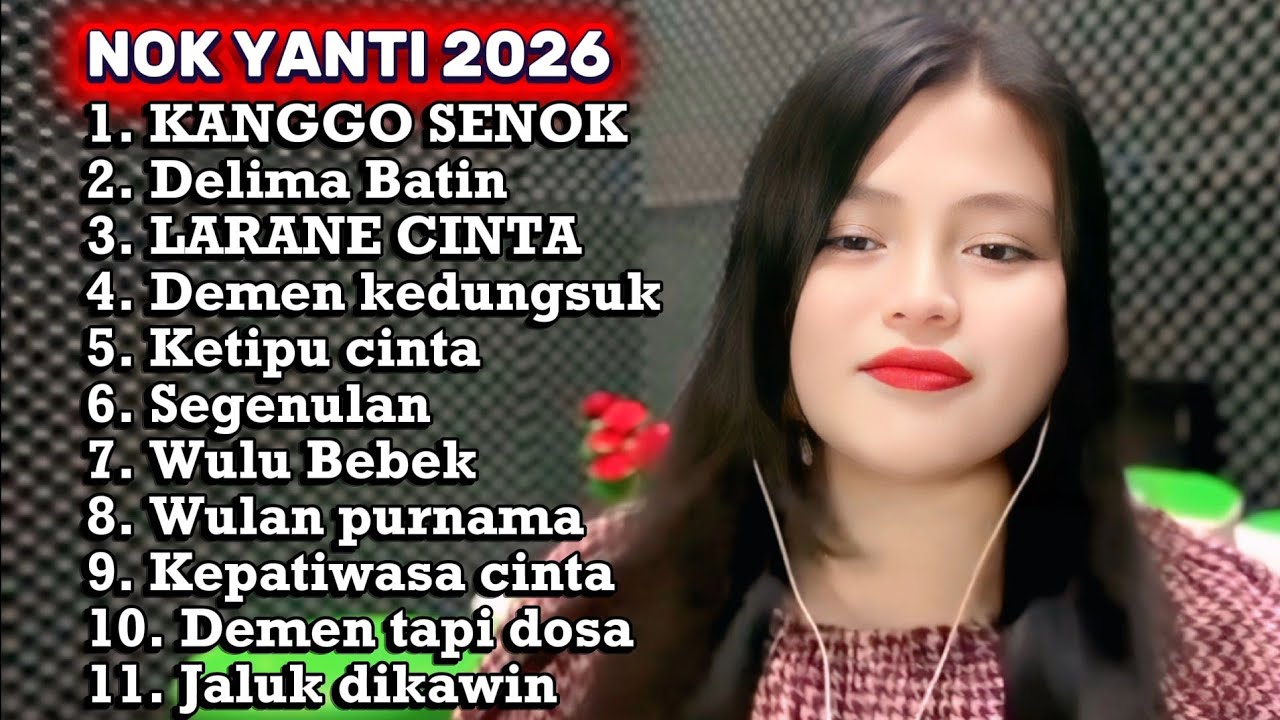 TERBARU NOK YANTI FULL ALBUM 2026 - KANGGO SENOK - DILEMA BATIN - LARANE CINTA
