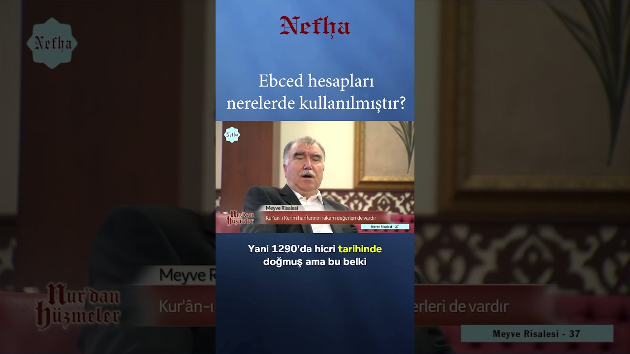 Ebced hesapları  nerelerde kullanılmıştır?  #nefhatv #risaleinur