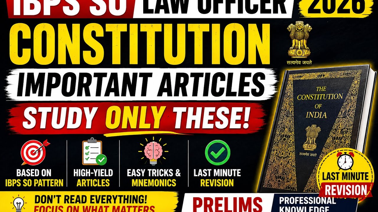 IBPS SO Law Officer 2026 | Constitution Important Articles | Last Minute Revision 