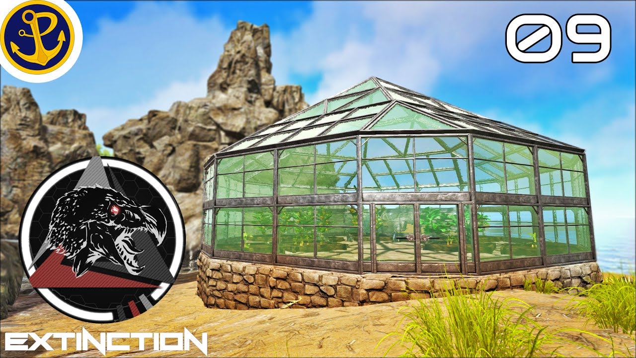 ARK Extinction Core: BUILDING A GREENHOUSE SHENANIGANS! E9
