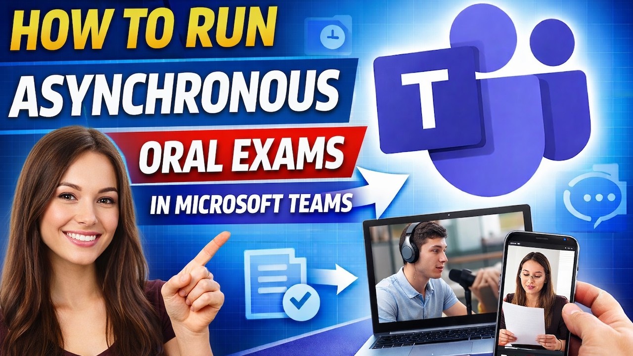 How to run an asynchronous oral exam in Microsoft Teams