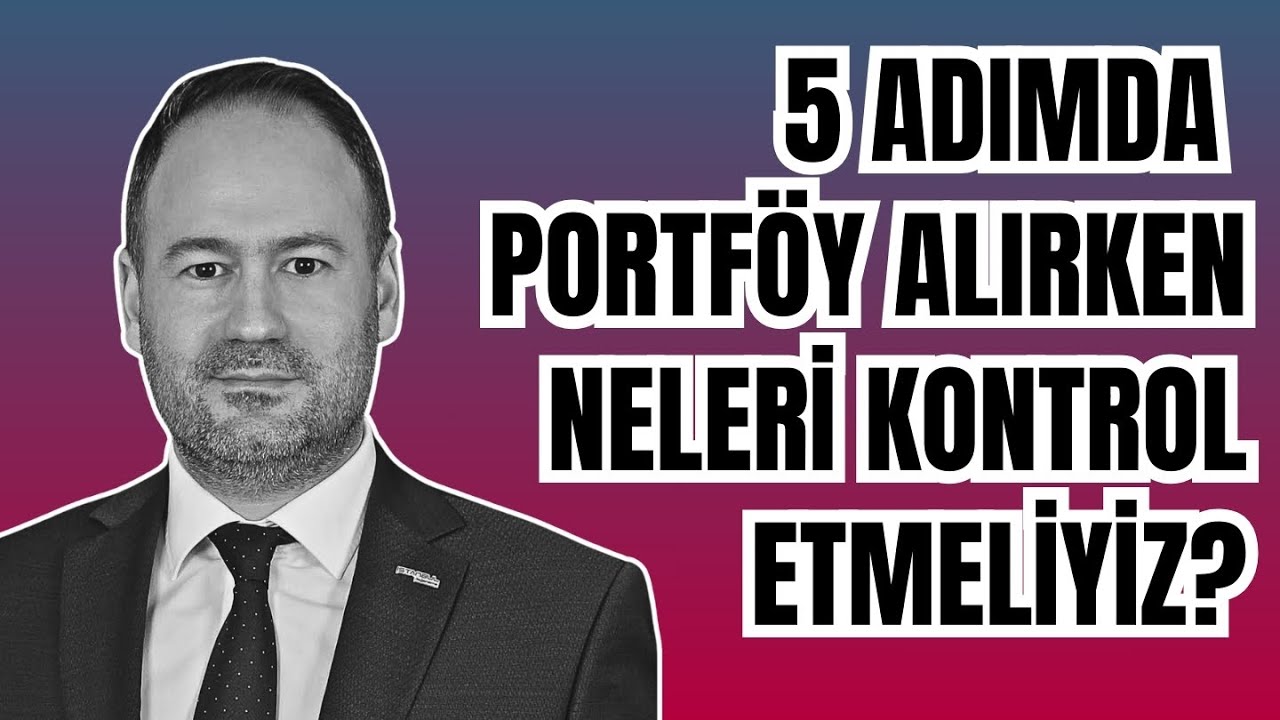 5 Adımda Portf&ouml;y Alırken Nelere Dikkat Etmeliyiz? Eğitimi - Celal Erdoğdu @GayrimenkulOkulu