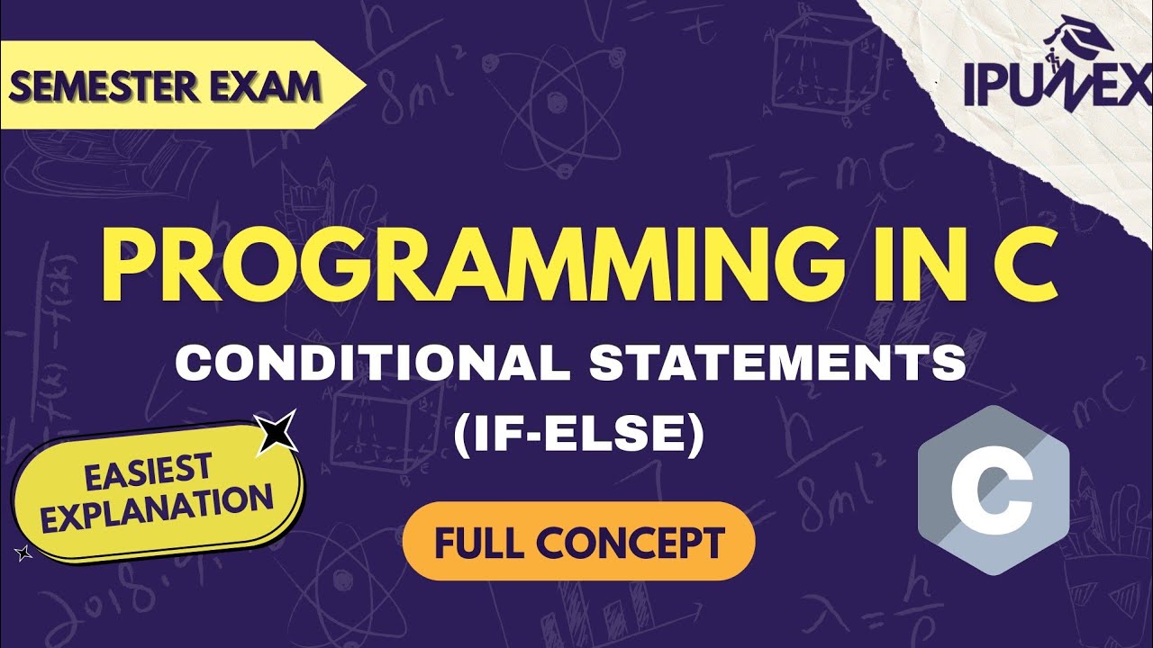 If/else statements in C Programming | Conditional Statement | Programming in C | IPUNEX | NEXERA