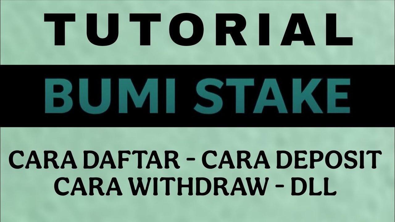 Tutorial BUMI STAKE | Satu Platform Multi Stake