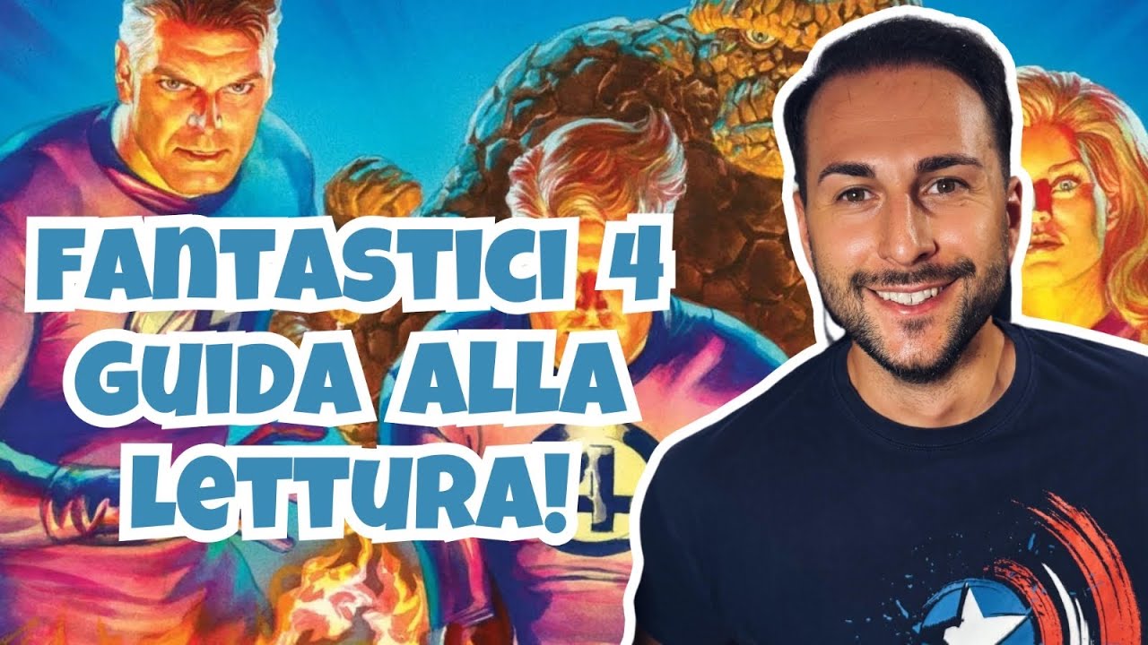 FIRST CAP | FANTASTICI QUATTRO GUIDA ALLA LETTURA!